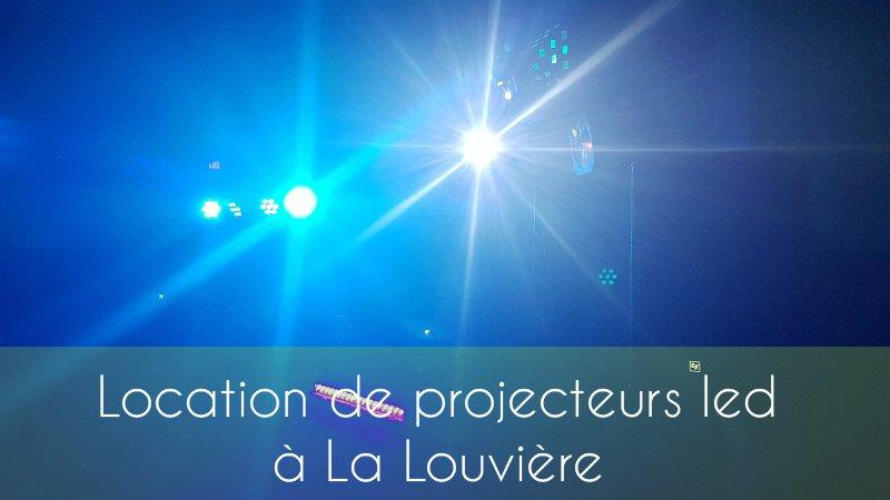 location de projecteurs led à La Louvière
