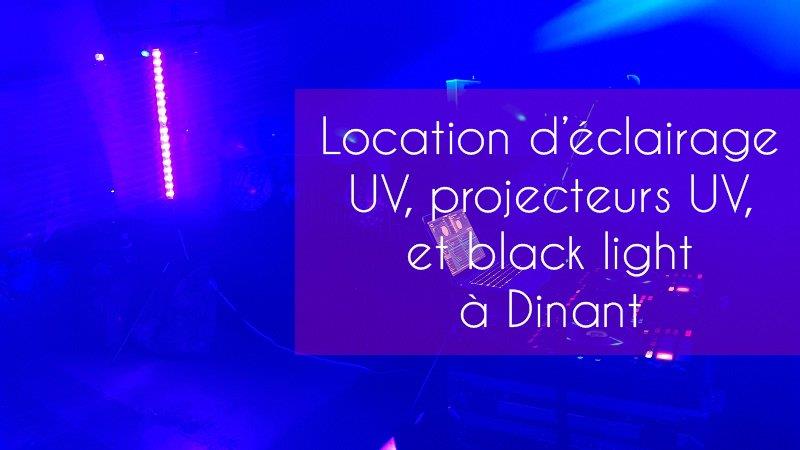 location de projecteur uv blacklight fluo à Dinant