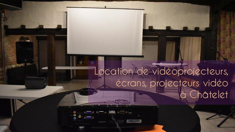 location de vidéoprojecteur sur Châtelet